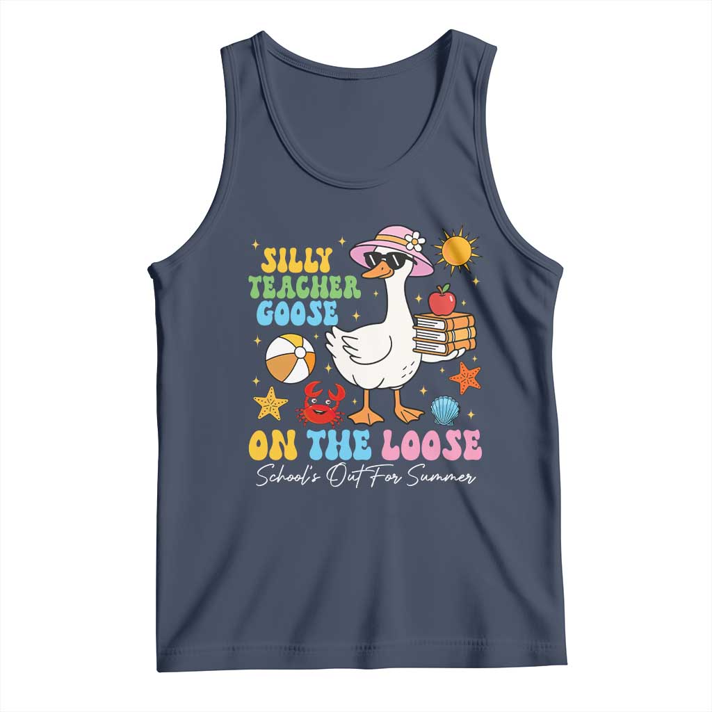 Funny School's Out For Summer Teacher Tank Top Silly Teacher Goose On The Loose Summer Break