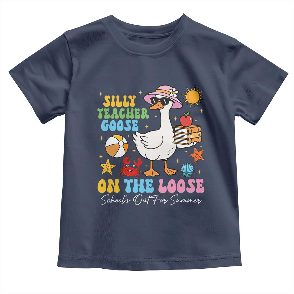 Funny School's Out For Summer Teacher Toddler T Shirt Silly Teacher Goose On The Loose Summer Break