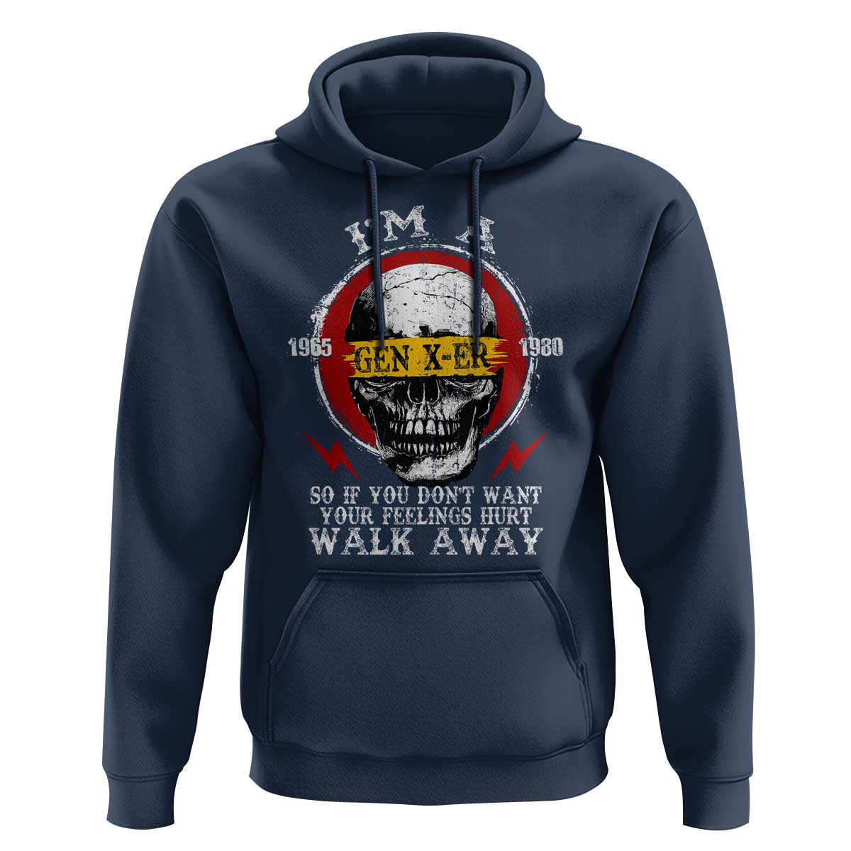 Funny I Am A Gen X-er Hoodie So If You Dont Want Your Feeling Hurt Walk Away Vintage Skull - Wonder Print Shop