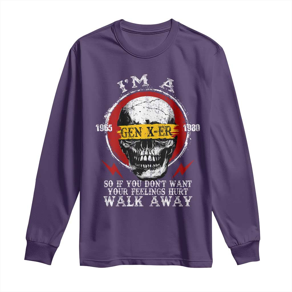 Funny I Am A Gen X-er Long Sleeve Shirt So If You Dont Want Your Feeling Hurt Walk Away Vintage Skull - Wonder Print Shop