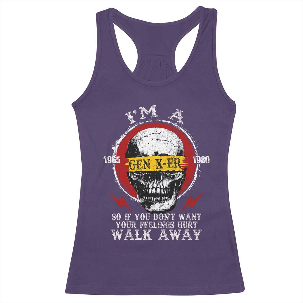 Funny I Am A Gen X-er Racerback Tank Top So If You Dont Want Your Feeling Hurt Walk Away Vintage Skull - Wonder Print Shop