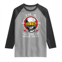 Funny I Am A Gen X-er Raglan Shirt So If You Dont Want Your Feeling Hurt Walk Away Vintage Skull - Wonder Print Shop