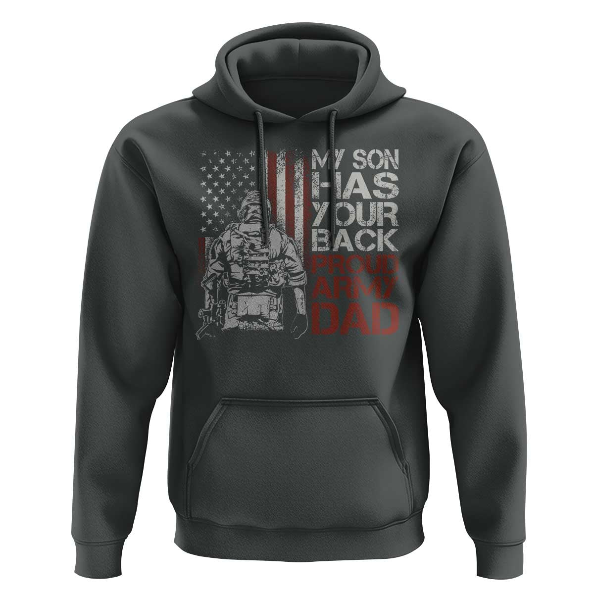 My Son Has Your Back Proud Army Dad Hoodie Military Father
