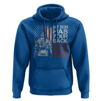 My Son Has Your Back Proud Army Dad Hoodie Military Father