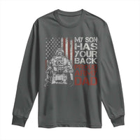 My Son Has Your Back Proud Army Dad Long Sleeve Shirt Military Father