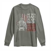 My Son Has Your Back Proud Army Dad Long Sleeve Shirt Military Father