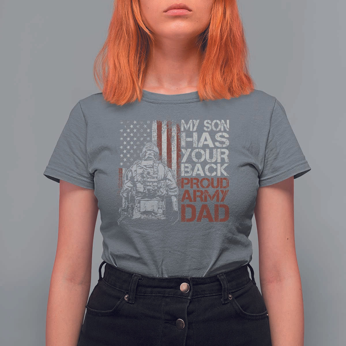 My Son Has Your Back Proud Army Dad T Shirt For Women Military Father