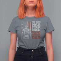 My Son Has Your Back Proud Army Dad T Shirt For Women Military Father