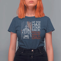My Son Has Your Back Proud Army Dad T Shirt For Women Military Father