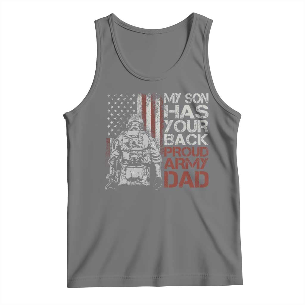 My Son Has Your Back Proud Army Dad Tank Top Military Father