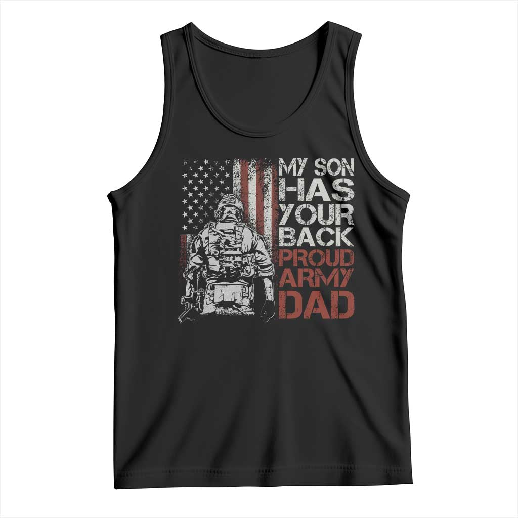 My Son Has Your Back Proud Army Dad Tank Top Military Father