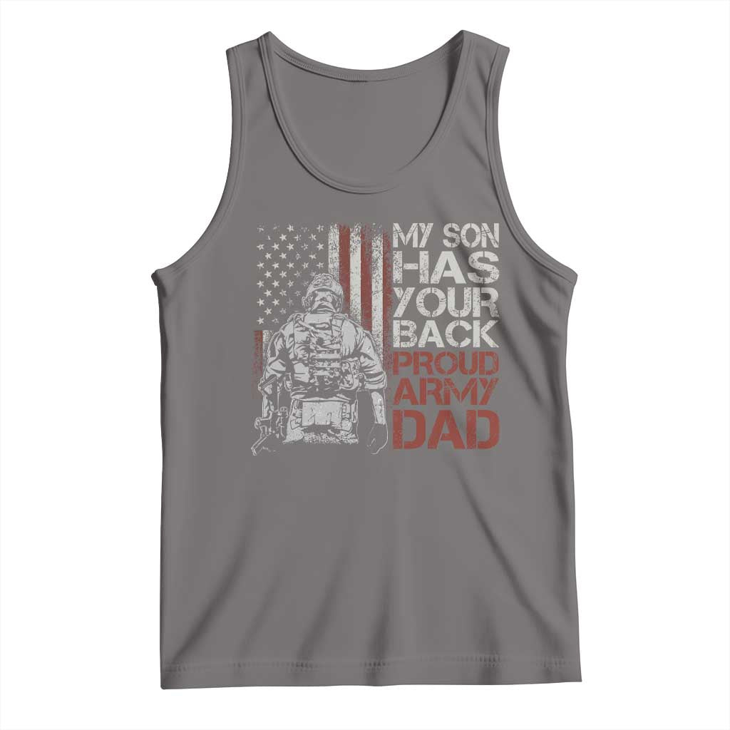 My Son Has Your Back Proud Army Dad Tank Top Military Father