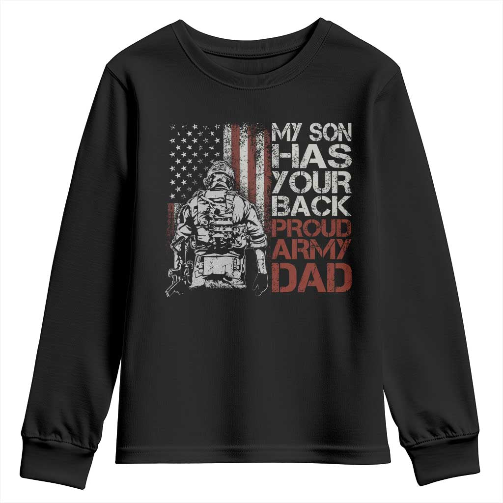 My Son Has Your Back Proud Army Dad Youth Sweatshirt Military Father