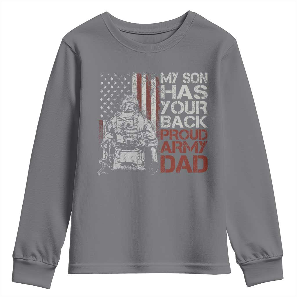 My Son Has Your Back Proud Army Dad Youth Sweatshirt Military Father