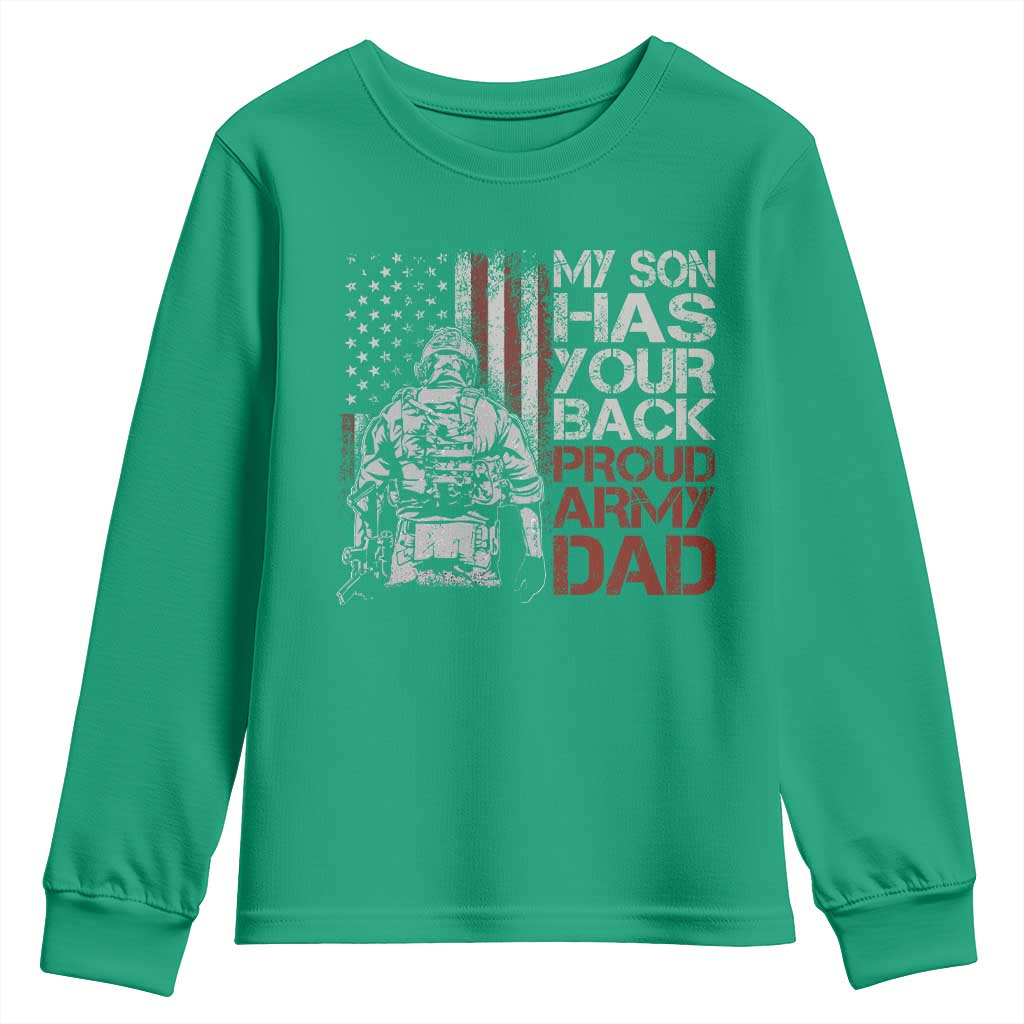 My Son Has Your Back Proud Army Dad Youth Sweatshirt Military Father