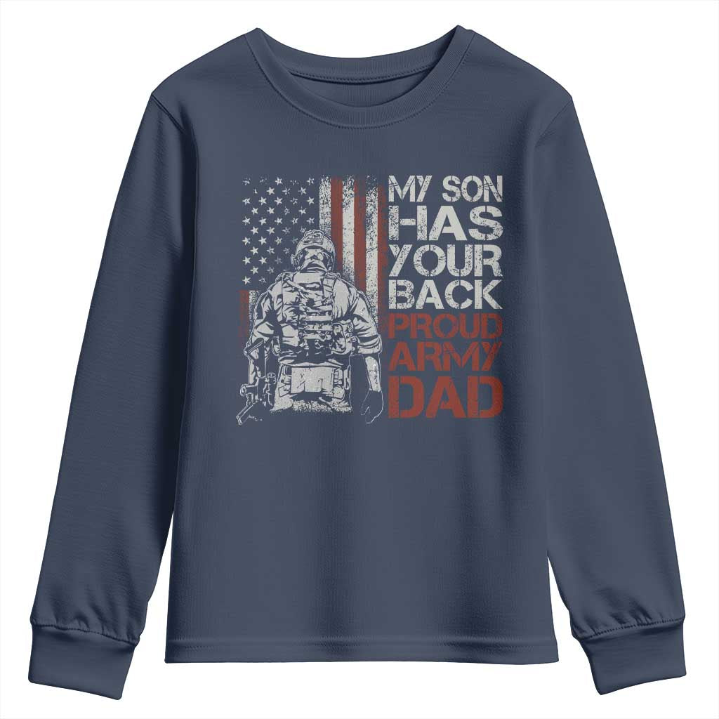 My Son Has Your Back Proud Army Dad Youth Sweatshirt Military Father