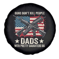 Funny Guns Don't Kill People Dads With Pretty Daughters Do Spare Tire Cover Girl Dad Vintage American Flag