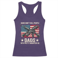 Funny Guns Don't Kill People Dads With Pretty Daughters Do Racerback Tank Top Girl Dad Vintage American Flag