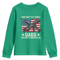 Funny Guns Don't Kill People Dads With Pretty Daughters Do Youth Sweatshirt Girl Dad Vintage American Flag