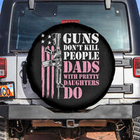 Funny Gun Don't Kill People Dads With Pretty Daughters Do Spare Tire Cover Girl Dad Pink American Flag