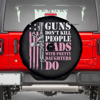 Funny Gun Don't Kill People Dads With Pretty Daughters Do Spare Tire Cover Girl Dad Pink American Flag
