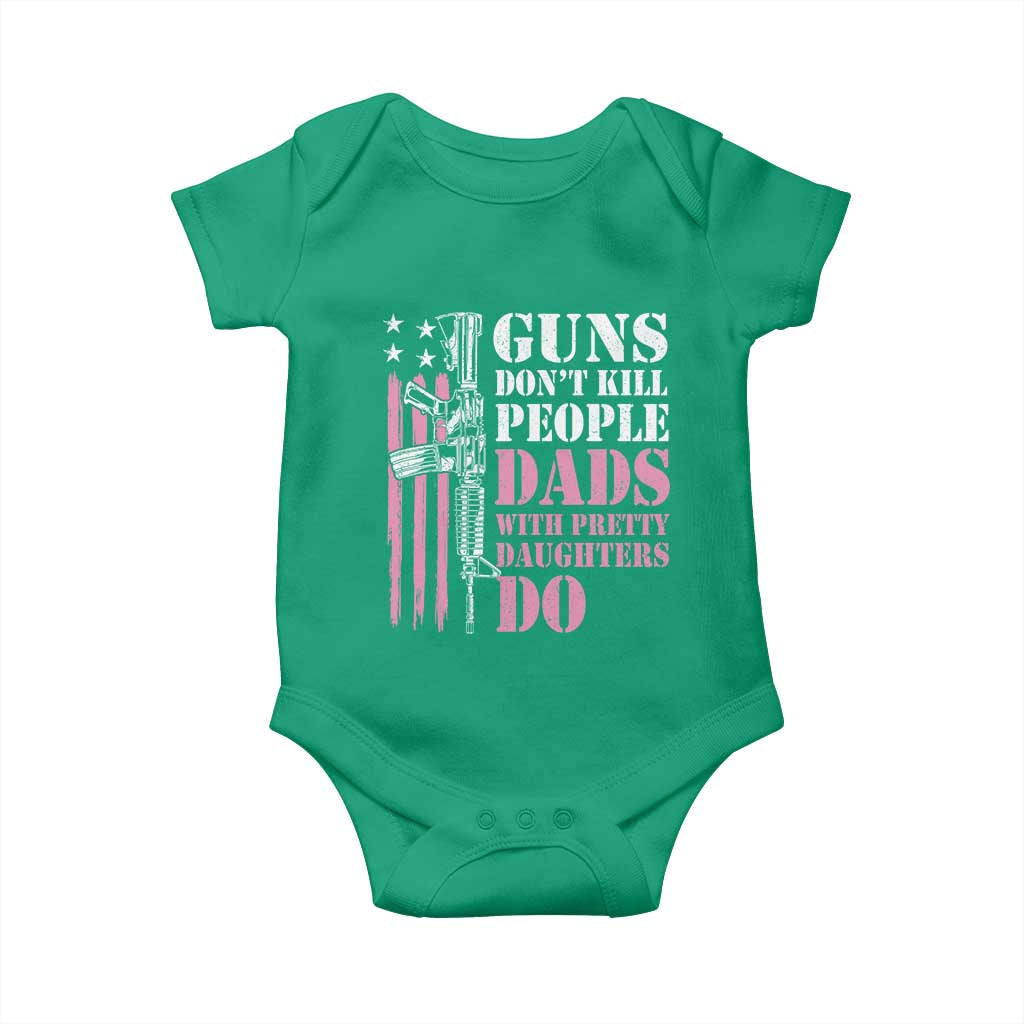 Funny Gun Don't Kill People Dads With Pretty Daughters Do Baby Onesie Girl Dad Pink American Flag