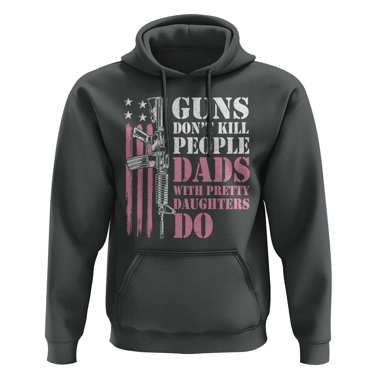 Funny Gun Don't Kill People Dads With Pretty Daughters Do Hoodie Girl Dad Pink American Flag