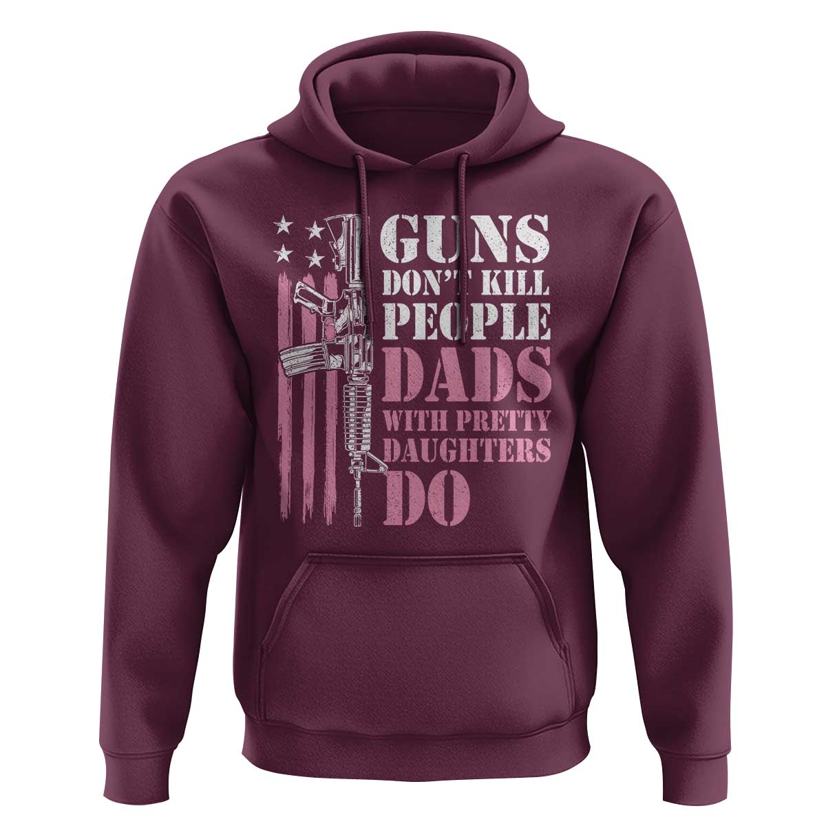 Funny Gun Don't Kill People Dads With Pretty Daughters Do Hoodie Girl Dad Pink American Flag
