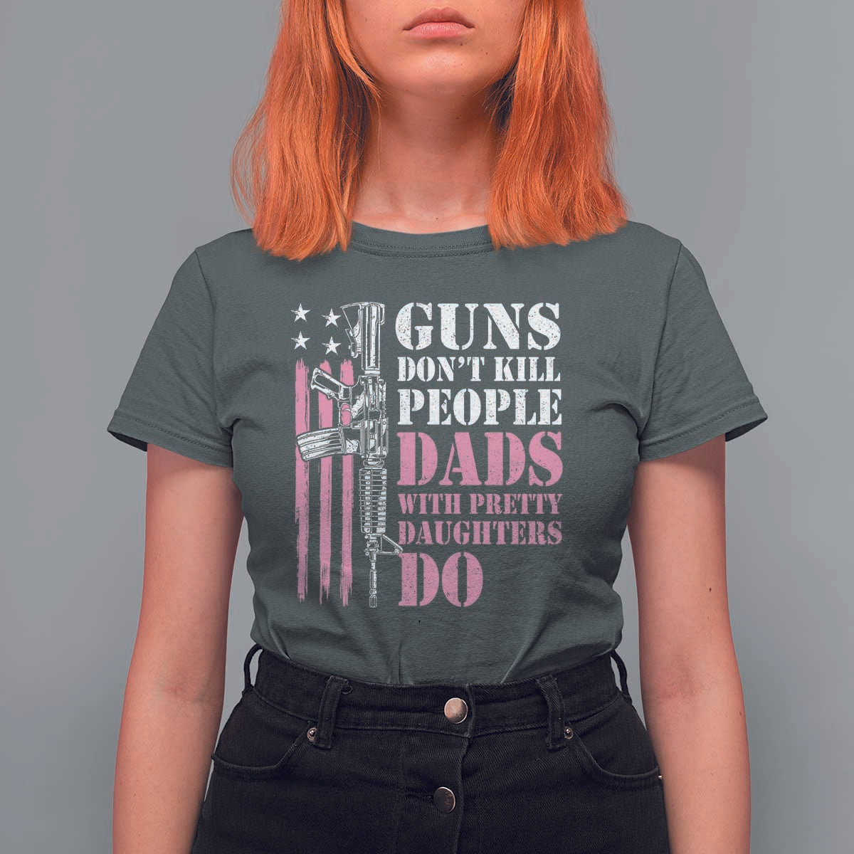 Funny Gun Don't Kill People Dads With Pretty Daughters Do T Shirt For Women Girl Dad Pink American Flag