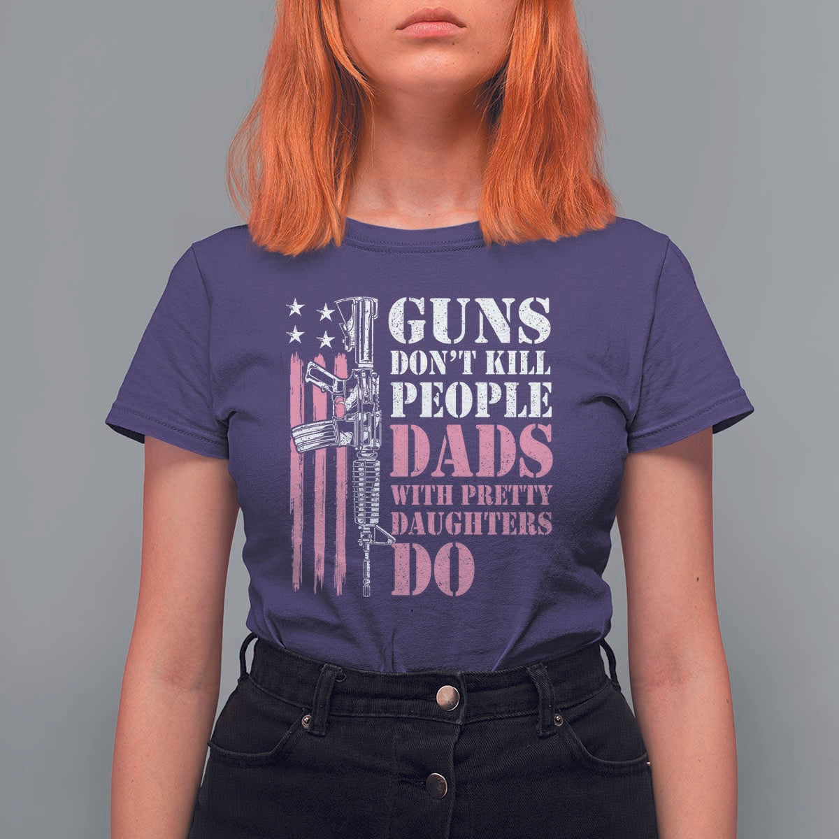 Funny Gun Don't Kill People Dads With Pretty Daughters Do T Shirt For Women Girl Dad Pink American Flag