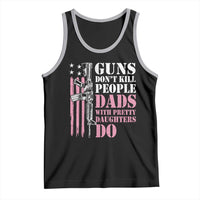 Funny Gun Don't Kill People Dads With Pretty Daughters Do Tank Top Girl Dad Pink American Flag