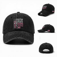 Funny Gun Don't Kill People Dads With Pretty Daughters Do Washed Cotton Baseball Cap Girl Dad Pink American Flag