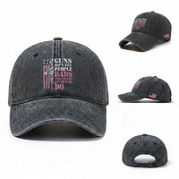 Funny Gun Don't Kill People Dads With Pretty Daughters Do Washed Cotton Baseball Cap Girl Dad Pink American Flag