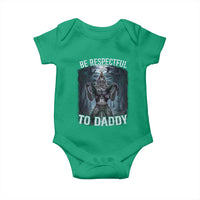 Funny Be Respectful To Daddy Baby Onesie Alpha Werewolf Wolf Meme