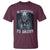 Funny Be Respectful To Daddy T Shirt Alpha Werewolf Wolf Meme