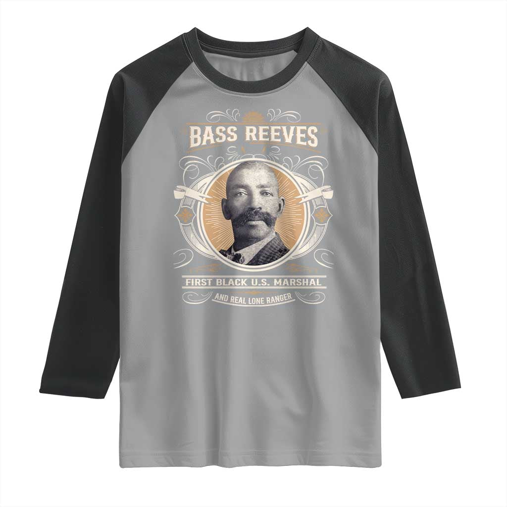 Bass Reeves First Black US Marshal And Real Lone Ranger Raglan Shirt African American Cowboy