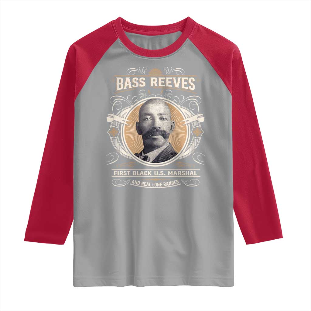 Bass Reeves First Black US Marshal And Real Lone Ranger Raglan Shirt African American Cowboy