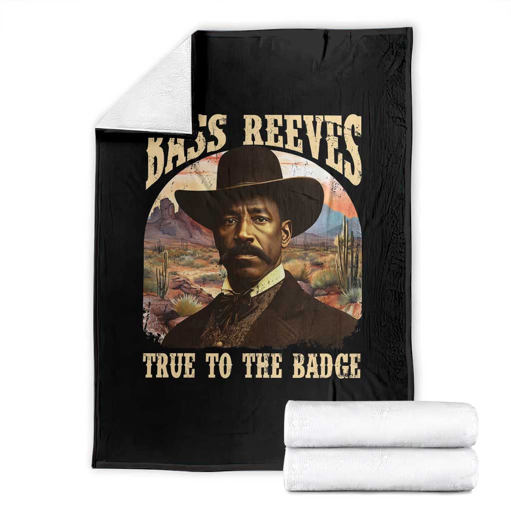 Bass Reeves True To The Badge Throw Blanket African American Cowboy Marshal Black History Month - Wonder Print Shop