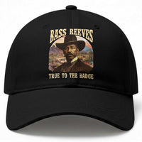 Bass Reeves True To The Badge Baseball Cap African American Cowboy Marshal Black History Month