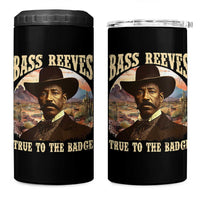 Bass Reeves True To The Badge 4 in 1 Can Cooler Tumbler African American Cowboy Marshal Black History Month