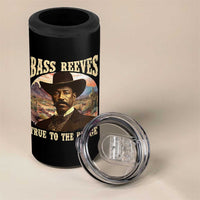 Bass Reeves True To The Badge 4 in 1 Can Cooler Tumbler African American Cowboy Marshal Black History Month