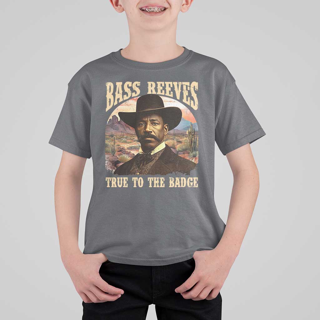 Bass Reeves True To The Badge T Shirt For Kid African American Cowboy Marshal Black History Month