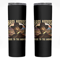 Bass Reeves True To The Badge Skinny Tumbler African American Cowboy Marshal Black History Month