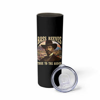 Bass Reeves True To The Badge Skinny Tumbler African American Cowboy Marshal Black History Month