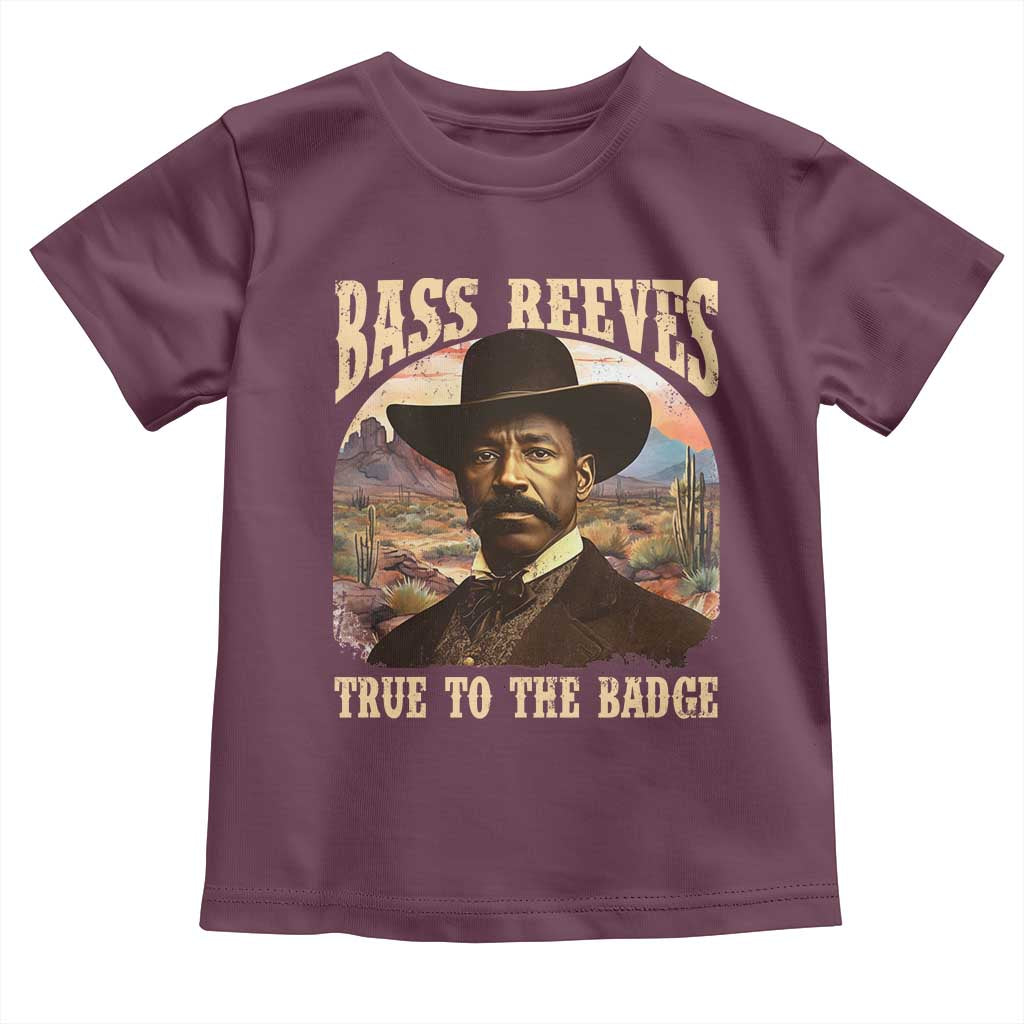 Bass Reeves True To The Badge Toddler T Shirt African American Cowboy Marshal Black History Month