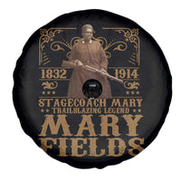 Mary Fields Spare Tire Cover Stagecoach Mary Trailblazing Legend Black Cowgirl Pioneer