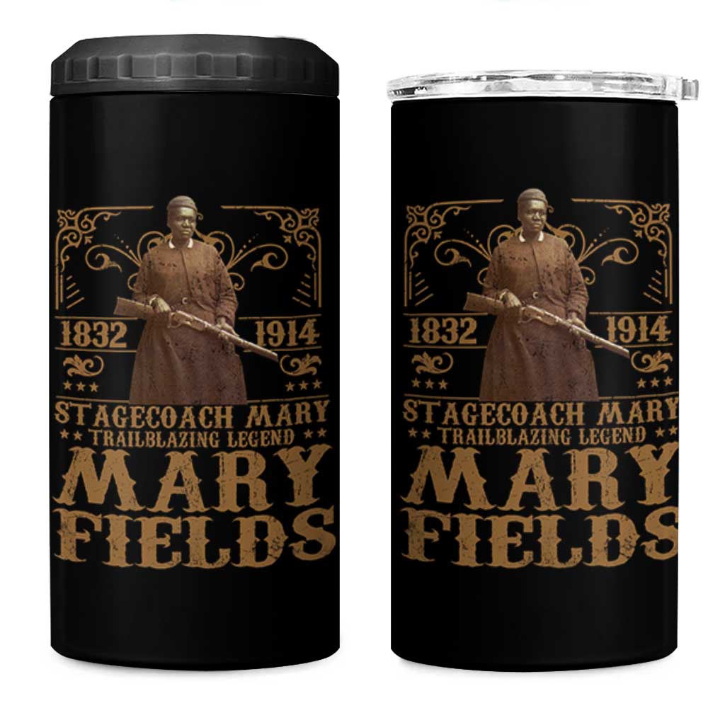 Mary Fields 4 in 1 Can Cooler Tumbler Stagecoach Mary Trailblazing Legend Black Cowgirl Pioneer