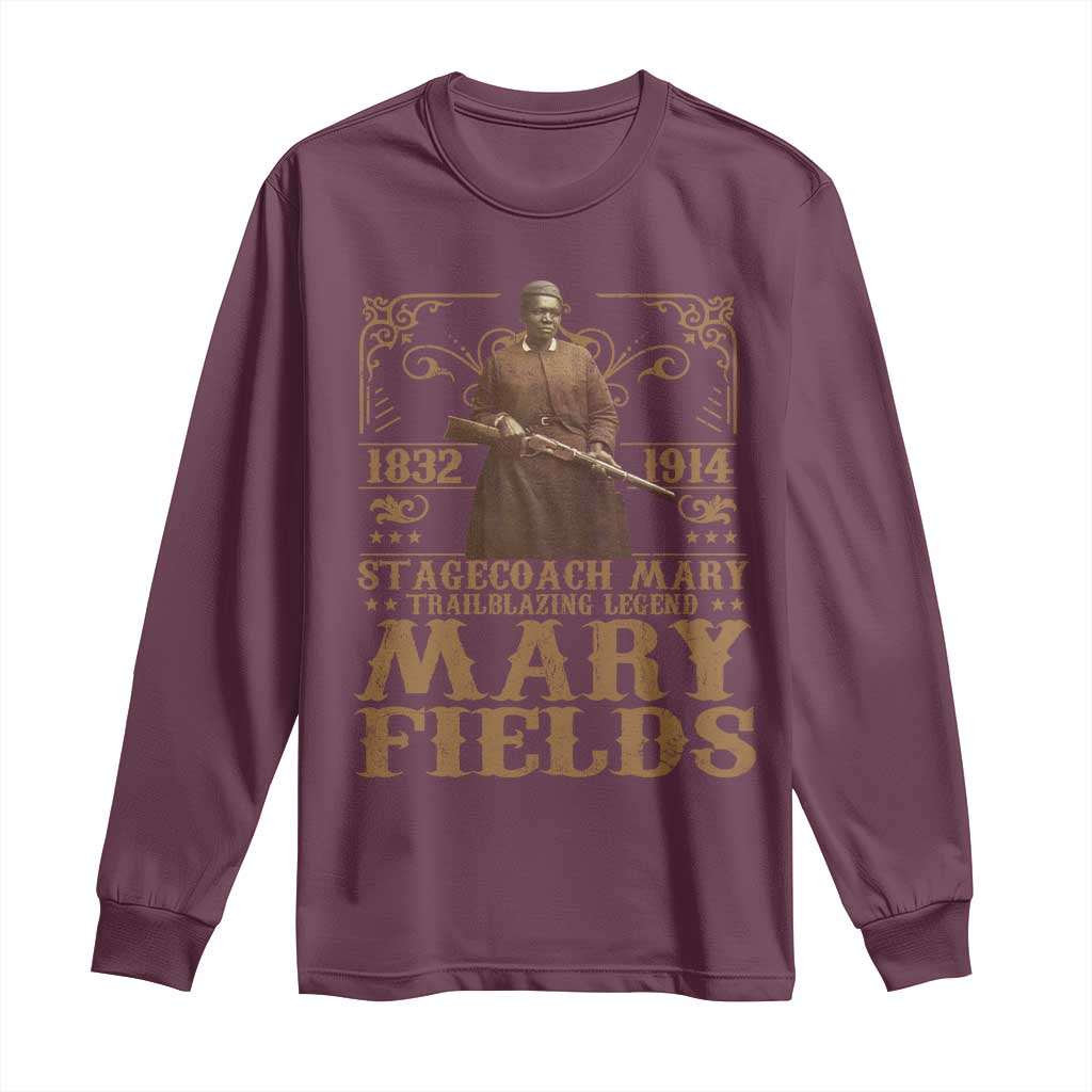 Mary Fields Long Sleeve Shirt Stagecoach Mary Trailblazing Legend Black Cowgirl Pioneer