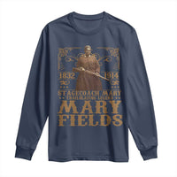 Mary Fields Long Sleeve Shirt Stagecoach Mary Trailblazing Legend Black Cowgirl Pioneer