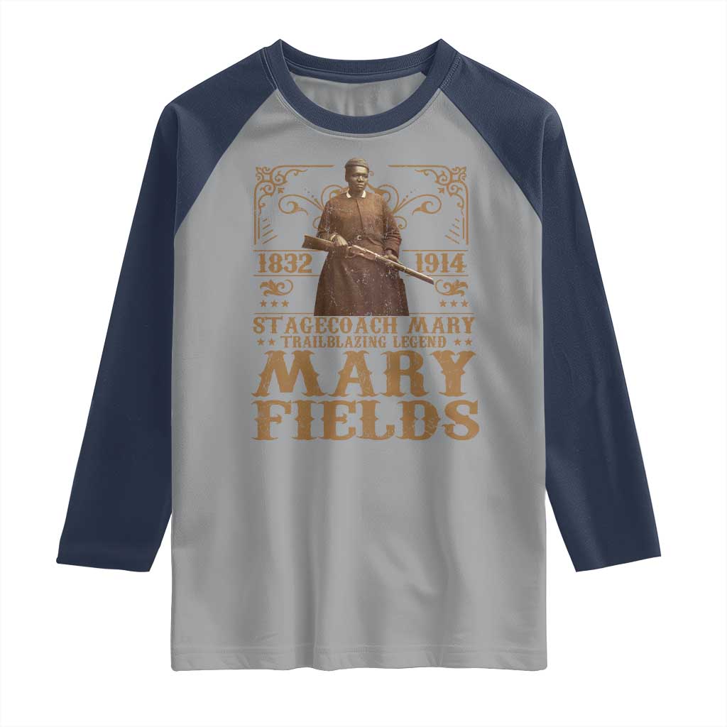 Mary Fields Raglan Shirt Stagecoach Mary Trailblazing Legend Black Cowgirl Pioneer